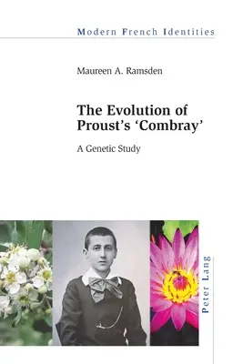 Ewolucja Proustowskiego Combray: Studium genetyczne - The Evolution of Proust's Combray: A Genetic Study