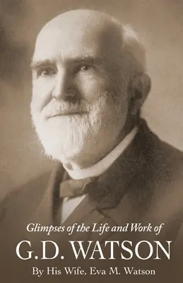 Spojrzenie na życie i pracę G. D. Watsona - Glimpses of the Life and Work of G. D. Watson