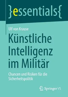 Knstliche Intelligenz Im Militr: Chancen Und Risiken Fr Die Sicherheitspolitik