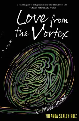Miłość z wiru i inne wiersze - Love from the Vortex & Other Poems