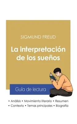 Gua de lectura La interpretacin de los sueos de Sigmund Freud (anlisis literario de referencia y resumen completo)