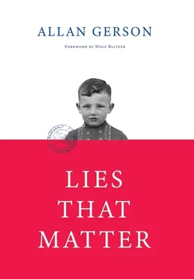 Kłamstwa, które mają znaczenie: Prokurator federalny i dziecko ocalałych z Holokaustu, którego zadaniem jest odebranie obywatelstwa USA starszym nazistowskim kolaborantom - Lies That Matter: A federal prosecutor and child of Holocaust survivors, tasked with stripping US citizenship from aged Nazi collaborato