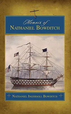 Wspomnienie o Nathanielu Bowditchu (Trade) - Memoir of Nathaniel Bowditch (Trade)