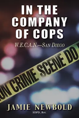 W towarzystwie gliniarzy: W.E.C.A.N.-San Diego - In the Company of Cops: W.E.C.A.N.-San Diego