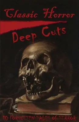 Klasyczne głębokie cięcia horroru - Classic Horror Deep Cuts