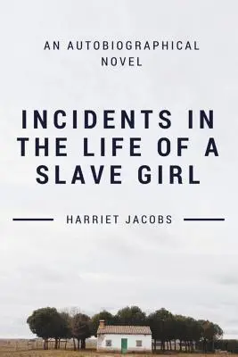 Incydenty z życia dziewczyny-niewolnicy - Incidents in the Life of a Slave Girl