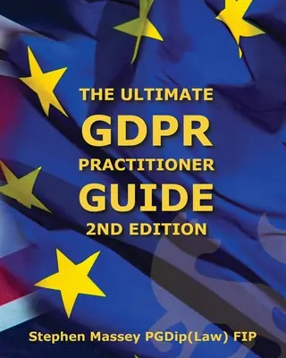 Przewodnik dla praktyków RODO (wydanie 2): Demistyfikacja prywatności i ochrony danych - Ultimate GDPR Practitioner Guide (2nd Edition): Demystifying Privacy & Data Protection