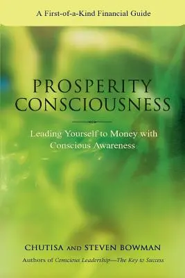 Świadomość dobrobytu: Świadome prowadzenie się do pieniędzy - Prosperity Consciousness: Leading Yourself to Money with Conscious Awareness