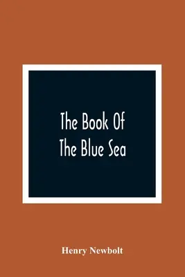 Księga Błękitnego Morza - The Book Of The Blue Sea