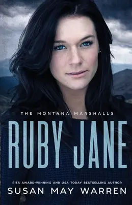 Ruby Jane: The Montana Marshalls - Inspirująca romantyczna seria rodzinna Suspense - Ruby Jane: The Montana Marshalls - An Inspirational Romantic Suspense Family Series