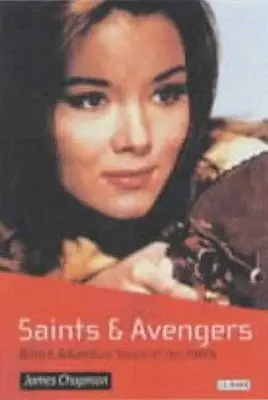 Święci i mściciele: Brytyjskie seriale przygodowe z lat 60. - Saints and Avengers: British Adventure Series of the 1960s