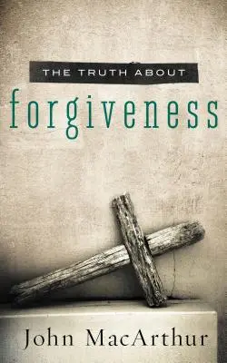 Prawda o przebaczeniu - Truth about Forgiveness