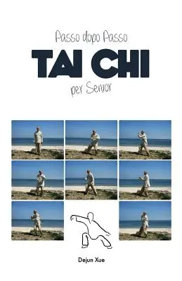 Tai Chi Per Senior, Passo Dopo Passo