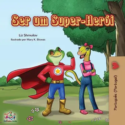 Ser um Super-Heri: Być superbohaterem (portugalski - Portugalia) - Ser um Super-Heri: Being a Superhero (Portuguese - Portugal)