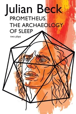 Prometeusz i archeologia snu - Prometheus & The Archaeology of Sleep