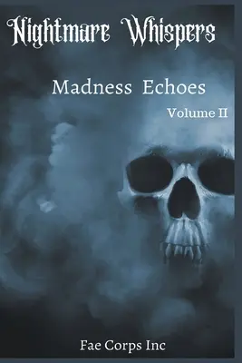 Szepty koszmaru: Echa szaleństwa - Nightmare Whispers: Madness Echoes