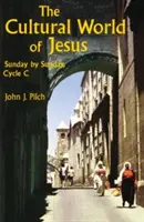 Kulturowy świat Jezusa: Niedziela po niedzieli, cykl C - The Cultural World of Jesus: Sunday by Sunday, Cycle C