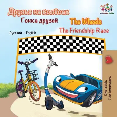 Wyścig przyjaźni: rosyjski angielski - The Wheels The Friendship Race: Russian English