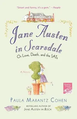 Jane Austen w Scarsdale: Or Love, Death, and the Sats - Jane Austen in Scarsdale: Or Love, Death, and the Sats