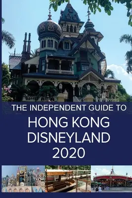 Niezależny przewodnik po Disneylandzie w Hongkongu 2020 - The Independent Guide to Hong Kong Disneyland 2020