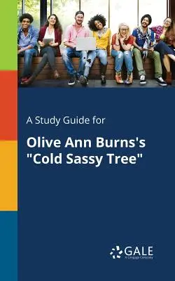 Przewodnik do studiowania dla Olive Ann Burns's Cold Sassy Tree - A Study Guide for Olive Ann Burns's Cold Sassy Tree