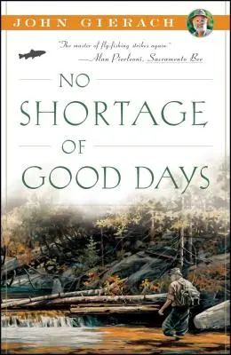 Nie brakuje dobrych dni - No Shortage of Good Days