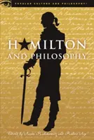 Hamilton i filozofia: Rewolucyjne myślenie - Hamilton and Philosophy: Revolutionary Thinking