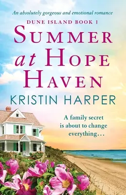 Lato w Hope Haven: Absolutnie wspaniały i emocjonalny romans - Summer at Hope Haven: An absolutely gorgeous and emotional romance