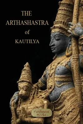 Arthashastra - The Arthashastra