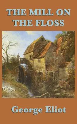 The Mill on the Floss