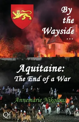 Akwitania - koniec wojny - Aquitaine - the End of a War