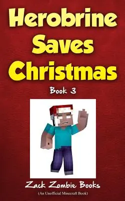 Herobrine ratuje Boże Narodzenie - Herobrine Saves Christmas