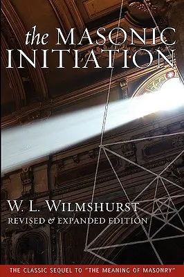 Inicjacja masońska, wydanie poprawione - The Masonic Initiation, Revised Edition