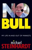 No Bull: Moje życie na rynku i poza nim - No Bull: My Life in and Out of Markets