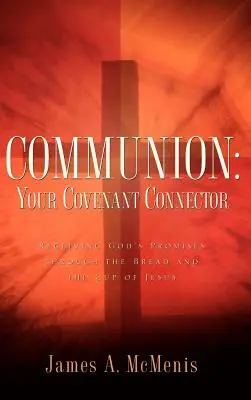 Komunia: Twój łącznik przymierza - Communion: Your Covenant Connector