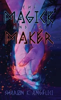 Magia i Stwórca - The Magick and the Maker