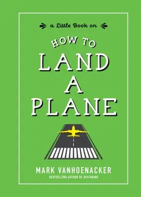 Jak wylądować samolotem - How to Land a Plane