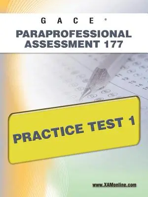 Gace Paraprofessional Assessment 177 Test praktyczny 1 - Gace Paraprofessional Assessment 177 Practice Test 1