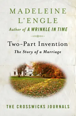 Dwuczęściowy wynalazek: Historia małżeństwa - Two-Part Invention: The Story of a Marriage