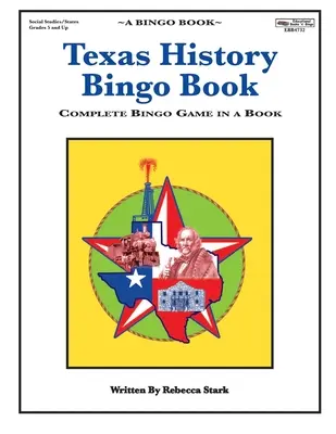 Texas History Bingo Book: Kompletna gra Bingo w książce - Texas History Bingo Book: Complete Bingo Game In A Book