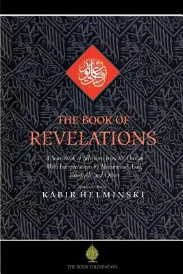 Księga Objawień: Książka źródłowa tematów ze Świętego Koranu - The Book of Revelations: A Sourcebook of Themes from the Holy Qur'an