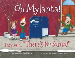 Oh Mylanta! Powiedzieli, że nie ma Świętego Mikołaja! - Oh Mylanta!: They Said, There's No Santa!