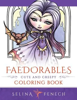 Faedorables: Śliczne i przerażające kolorowanki - Faedorables: Cute and Creepy Coloring Book