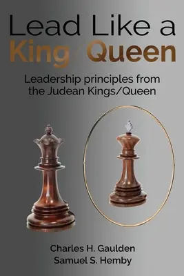 Prowadź jak król/królowa: Zasady przywództwa od judejskich królów/królowych - Lead Like a King/Queen: Leadership Principles from the Judean Kings/Queen