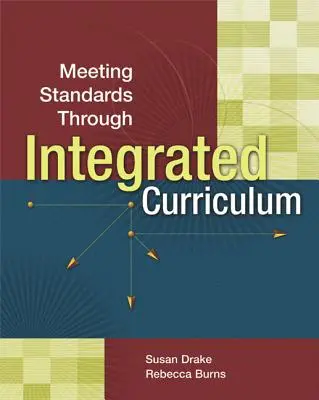 Spełnianie standardów poprzez zintegrowany program nauczania - Meeting Standards Through Integrated Curriculum