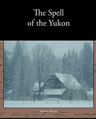 Zaklęcie Jukonu - The Spell of the Yukon