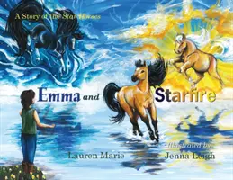 Emma i Starfire: Opowieść o gwiezdnych koniach - Emma and Starfire: A Story of the Star Horses