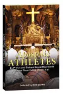 Apostolscy sportowcy: 11 księży i biskupów opowiada, jak sport pomógł im podążać za wezwaniem Chrystusa - Apostolic Athletes: 11 Priests and Bishops Reveal How Sports Helped Them Follow Christ's Call