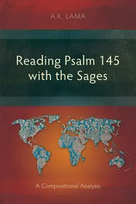 Czytanie Psalmu 145 z mędrcami: Analiza kompozycyjna - Reading Psalm 145 with the Sages: A Compositional Analysis