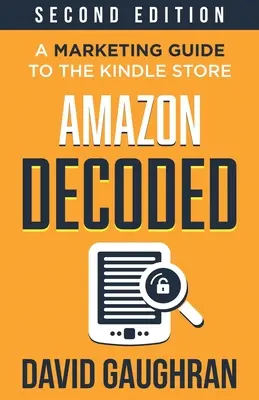 Amazon Decoded: Marketingowy przewodnik po Kindle Store - Amazon Decoded: A Marketing Guide to the Kindle Store